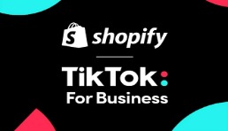 TikTok同Shopify擴大合作，測試應用內購買功能